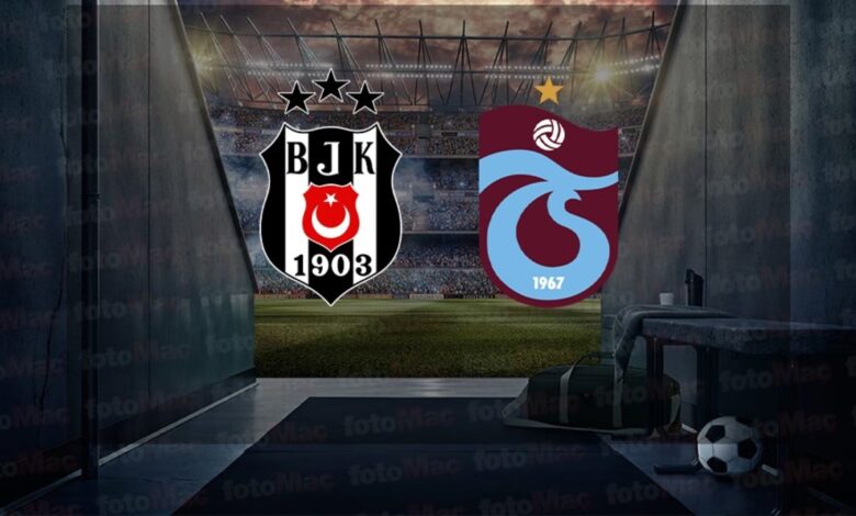 MUHTEMEL 11 | Beşiktaş-Trabzonspor maçı ne zaman, saat kaçta ve hangi kanalda? (Trendyol Süper Lig)- Trabzonspor