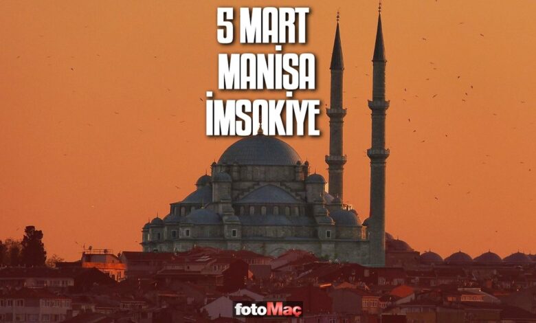 5 Mart Manisa imsakiye | Manisa sahur ve iftar vakitleri- Trabzonspor