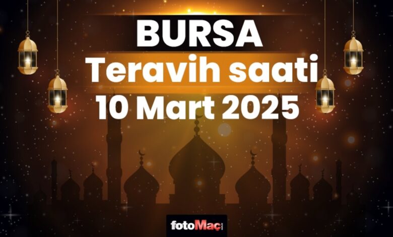 Bursa 10 Mart teravih namazı saat kaçta? | Bursa teravih vakitleri 2025- Trabzonspor