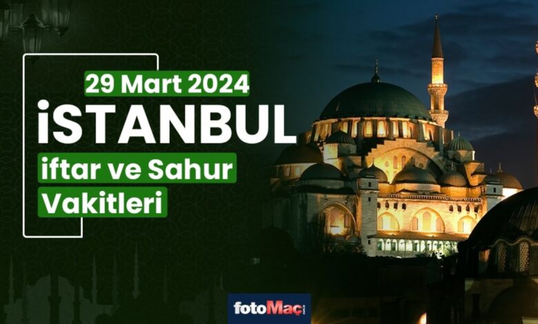 İstanbul 29 Mart 2025 sahur, iftar saat kaçta? | İstanbul ezan ne zaman okunacak? İMSAKİYE- Trabzonspor