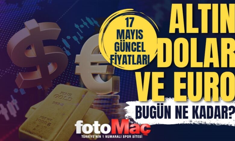 CANLI ALTIN FİYATLARI 17 Mayıs: Gram, çeyrek altın ne kadar? Güncel altın ve Dolar kuru- Trabzonspor