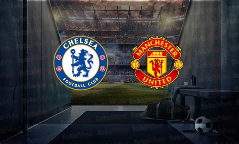 Chelsea - Manchester United maçı ne zaman? Saat kaçta ve hangi kanalda canlı yayınlanacak? | İngiltere Premier Lig- Trabzonspor