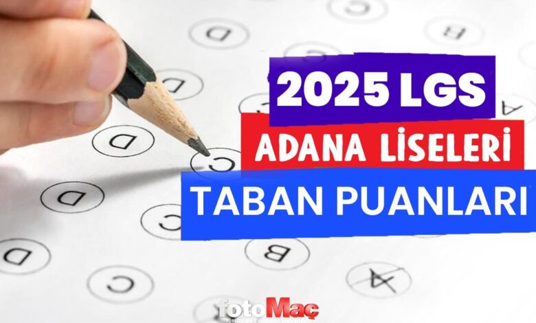 Adana lise taban puanları 2025 | Anadolu, Fen, Meslek, İmam Hatip Lisesi taban puanları ve yüzdeleri- Trabzonspor