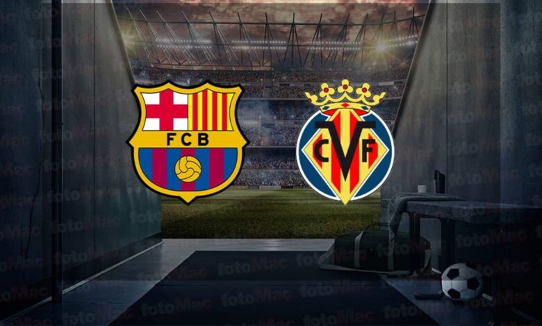 Barcelona - Villarreal maçı ne zaman? Saat kaçta ve hangi kanalda canlı yayınlanacak? | İspanya La Liga- Trabzonspor