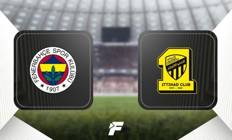 Fenerbahçe-Al-Ittihad maçı ne zaman saat kaçta hangi kanalda?- Trabzonspor