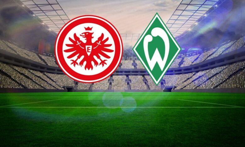 Eintracht - Werder Bremen maçı ne zaman, saat kaçta, hangi kanalda? Almanya Bundesliga- Trabzonspor
