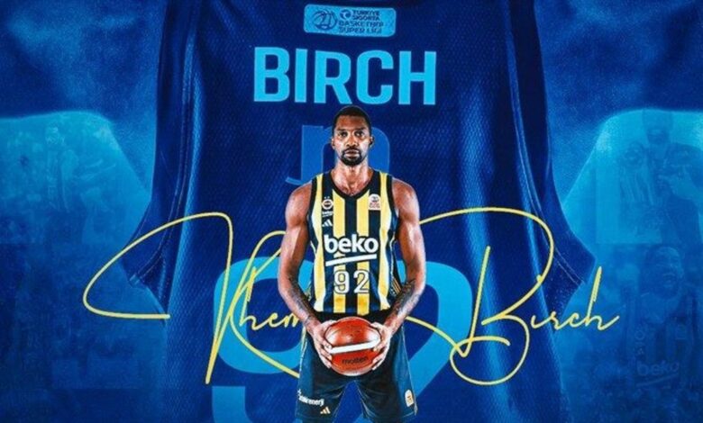 TRANSFER HABERLERİ | Fenerbahçe Beko'da Khem Birch'ün sözleşmesi uzatıldı!- Trabzonspor