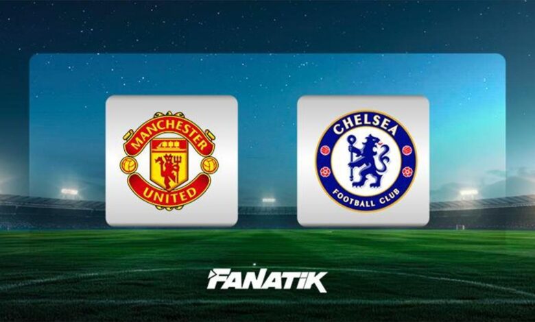 CANLI | Manchester United-Chelsea maçı- Trabzonspor
