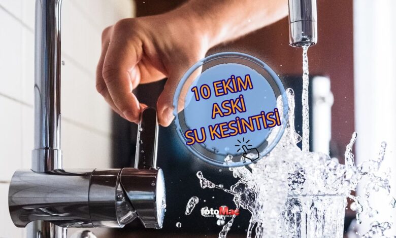 ASKİ ANKARA SU KESİNTİSİ: 10 Ekim Ankara'da sular ne zaman gelecek?💦 Ankara su kesintisi yaşanacak ilçeler sorgula!- Trabzonspor