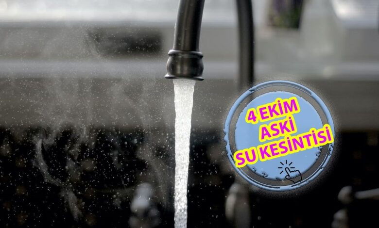 ASKİ SU KESİNTİSİ | 4 Ekim Ankara'da sular ne zaman gelecek? ASKİ Ankara su kesintisi yaşanacak ilçeler!- Trabzonspor