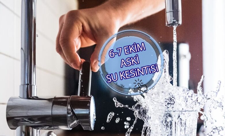 ASKİ SU KESİNTİSİ: Ankara'da sular ne zaman gelecek?💦 7 Ekim Ankara'da su kesintisi yaşanacak ilçeler hangileri?- Trabzonspor