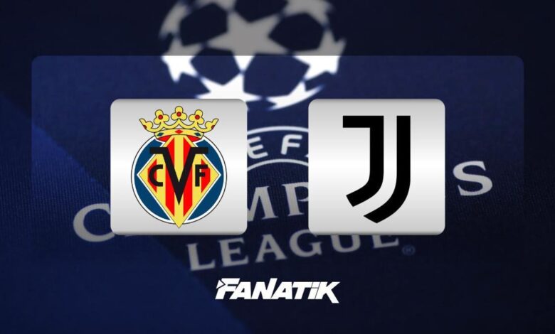 CANLI - Villarreal - Juventus (Kenan Yıldız 11'de)- Trabzonspor