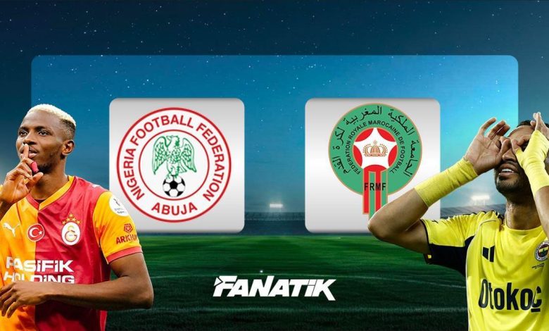 CANLI I Nijerya - Fas (Afrika Uluslar Kupası yarı final) Osimhen, En Nesyri'ye karşı- Trabzonspor