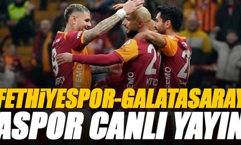 Fethiyespor - Galatasaray maçı canlı izle | A Spor şifresiz (Türkiye Kupası maçı şifresiz canlı yayın) ASPOR canlı yayın ve frekans bilgileri- Trabzonspor