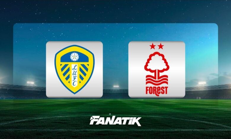 Leeds United-Nottingham Forest maçı ne zaman, hangi kanalda, saat kaçta?- Trabzonspor