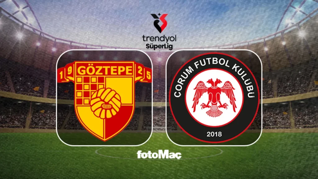 goztepe-arca-corum-fk-maci-saat-kacta-hangi-kanalda-canli-takip-et-GK5wetpS.webp